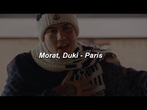 Morat, Duki - París 💔|| LETRA