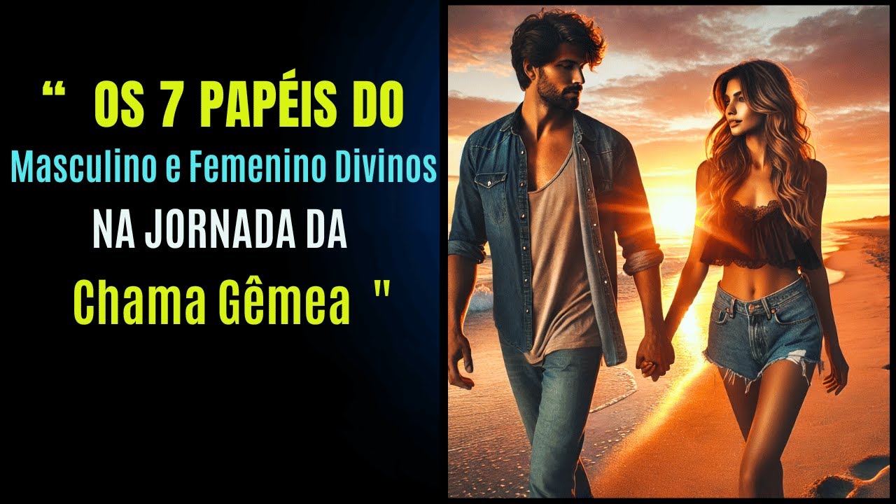 O Que Realmente Acontece Quando o Masculino e Feminino Divinos se Encontram?🔥Chamas Gêmeas Revelado!