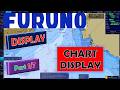 FURUNO ECDIS Part 1 7 DISPLAY CHART DISPLAY Furuno Ecdis