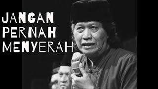 Download lagu Story WA || Kata bijak Cak Nun || Jangan pernah Menyerah mp3