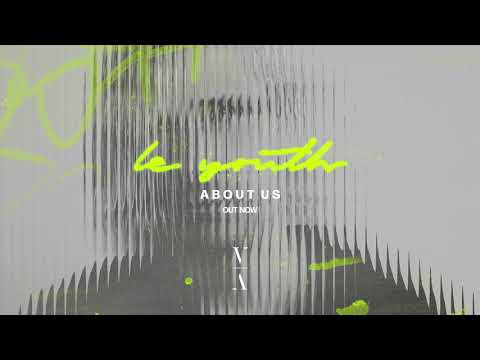 Le Youth - Us In The Weeds feat. Jodie Knight