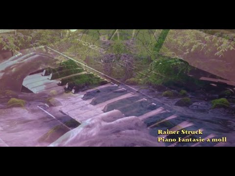 Pianofantasie a moll  by Rainer Struck