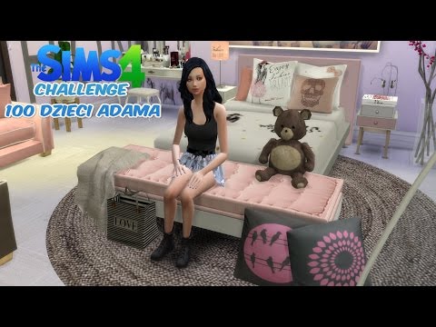 The Sims 4 Pl : Wyzwanie 100 dzieci Adama #52 (Nowy pokój Hani )