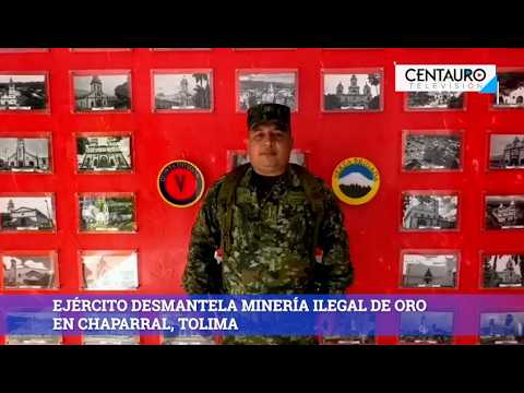 EJÉRCITO DESMANTELA MINERÍA ILEGAL DE ORO EN CHAPARRAL, TOLIMA