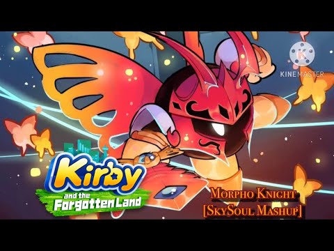 Morpho Knight [SkySoul Mashup] (Kirby & the Forgotten Land]