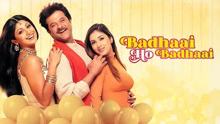 Badhaai Ho Badhaai Full Movie 4K | Anil Kapoor, Shilpa Shetty | बधाई हो बधाई (2002)