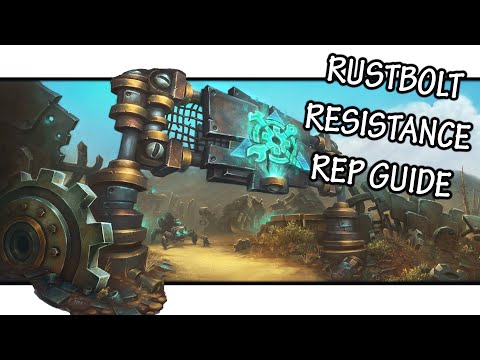 How to Gain Reputation with the Rustbolt Resistance — 8.2 WoW