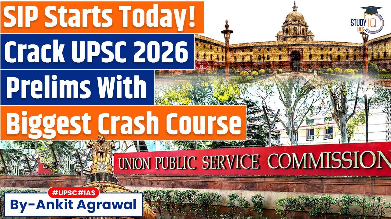 Prelims Crash Course for UPSC 2026 | Success In Prelims Batch | Ankit Agrawal Study IQ