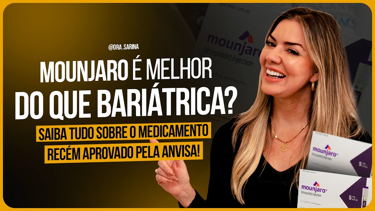 MOUNJARO É MELHOR QUE BARIÁTRICA ? Saiba tudo sobre o medicamento recém aprovado pela Anvisa!