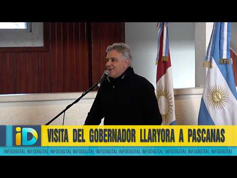 VISITA DEL GOBERNADOR  MARTIN LLARYORA A PASCANAS
