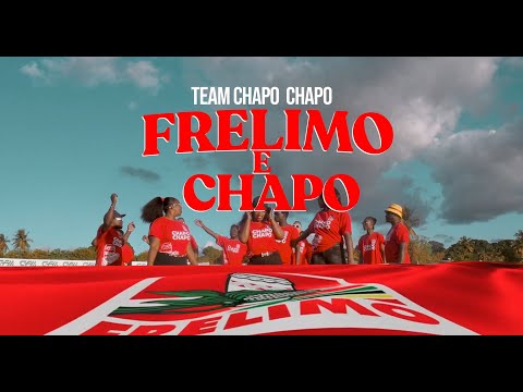 Team Chapo Chapo - FRELIMO é Chapo (Ary The King, John Bk, Alex Jr, Mr. Ama, 3C, e Vários Artistas
