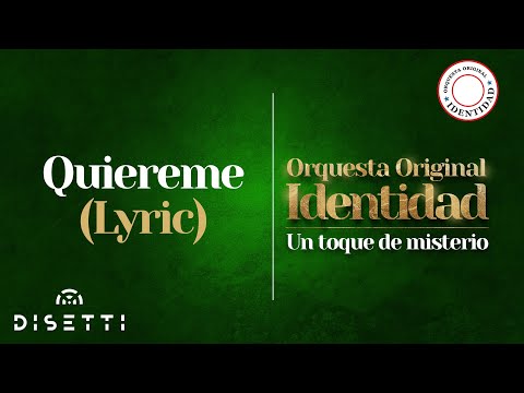 Orquesta La Identidad - Quiéreme (Letra) | Salsa Romántica