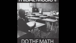 Tribal Music Inc.- Do The Math- A Tribal Compilation {Full Album}