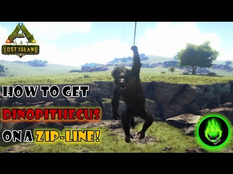 ARK - HOW TO GET A DINOPITHECUS ON A ZIP-LINE!