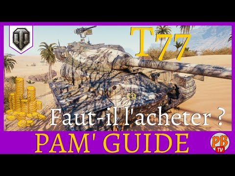 [WoT FR] T77 - REVUE DU PREMIUM T8 AMERICAIN - WORLD OF TANKS (français)