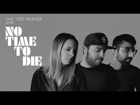 One Step Heavier - Billie Eilish - No Time To Die (Rock Cover by One Step Heavier)