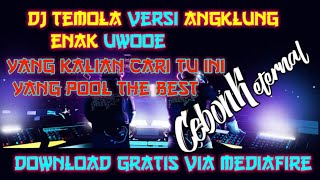 Download lagu DJ temola versi angklung jaipong (togok cakar-cakaran) mp3