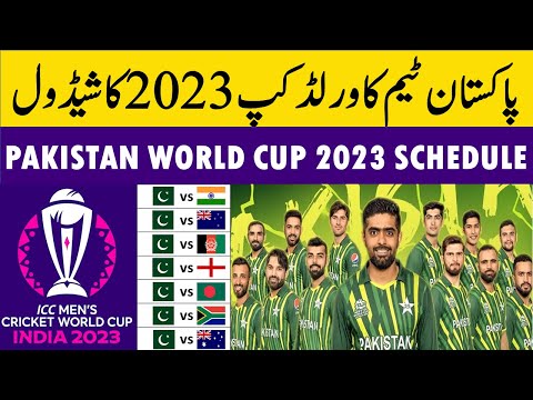 Pakistan World Cup 2023 Schedule: Pakistan Cricket Team ICC World 2023 Schedule.