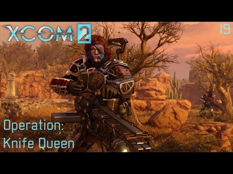 XCOM 2 (All DLC's) - Part 19