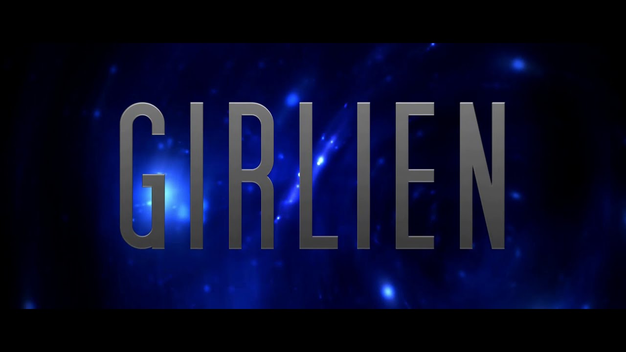 GIRLIEN - #2 Offical Trailer