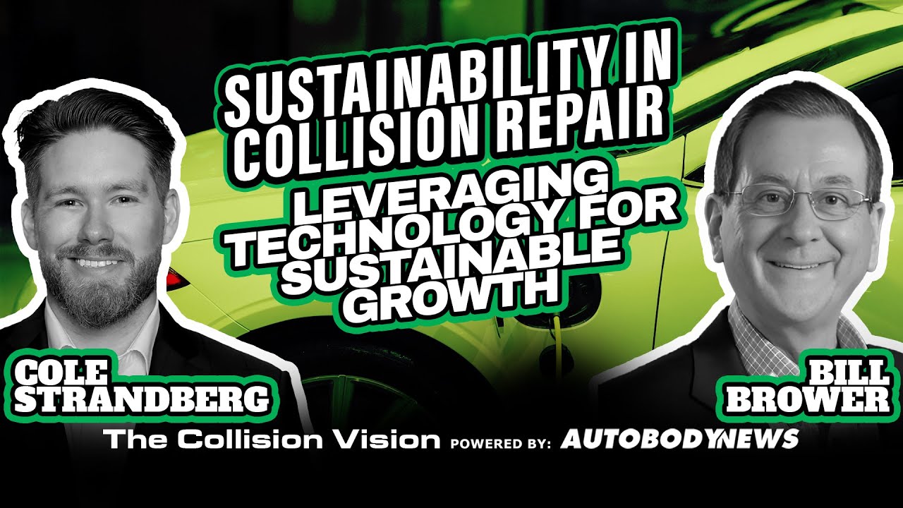 Leveraging Technology for Sustainable Growth with Bill Brower | Sustainability in Collision Repair