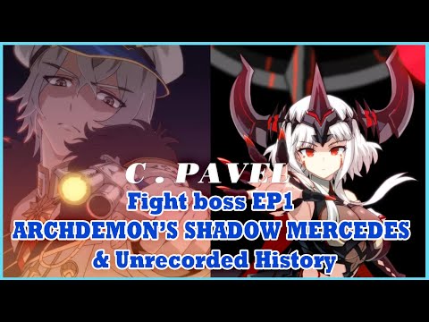 [ Epic Seven ] Commander Pavel vs boss EP1 ARCHDEMON’S SHADOW MERCEDES Unrecorded History ) Epic 7