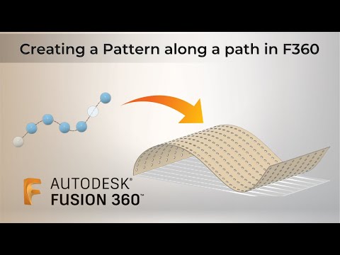 Using Pattern Along The Path Tool in Fusion 360
