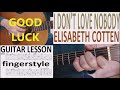 I DON'T LOVE NOBODY - ELISABETH COTTEN fingerstyle GUITAR LESSON
