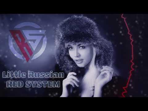 Red System - Little Russian (music by Mr. Zivago)