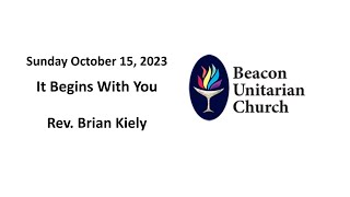 October 15 2023: It Begins With You with Rev. Brian Kiely