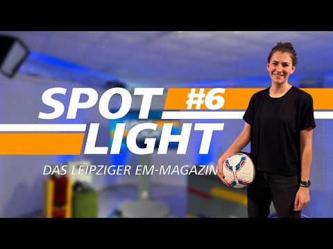 Spotlight - Das Leipziger EM-Magazin | Zu Gast: Johanna Kaiser