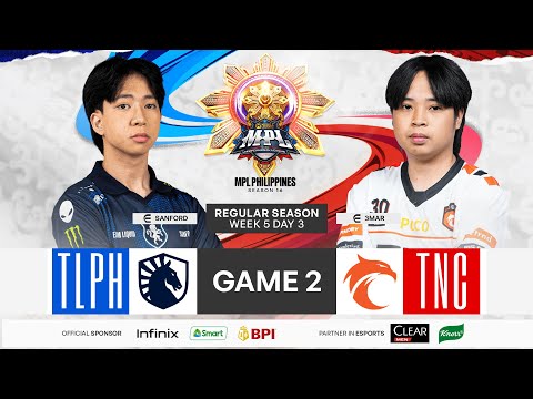 MPL PH S16 - W5D3 - TLPH VS TNC GAME 2