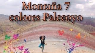 preview picture of video 'Montaña 7 colores Palccoyo (El Diario de Pili)'