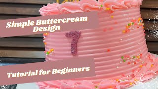 How to Decorate a Simple Buttercream Cake without having Issue of Cake Crumbs-Tutorial for Beginners