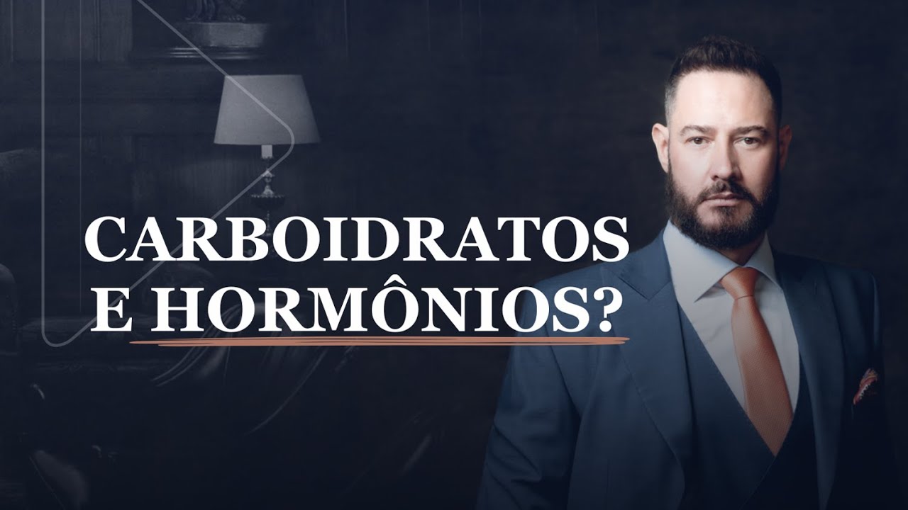 Carboidratos e hormônios?