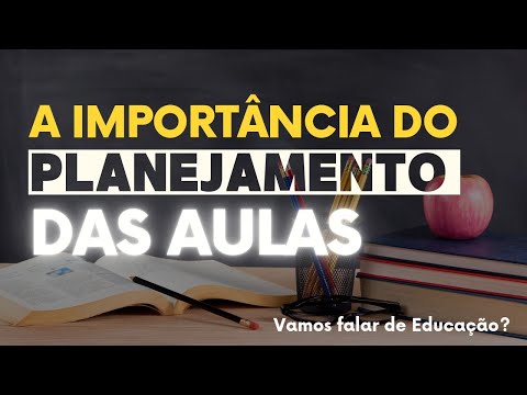 A importância do Planejamento de Aula