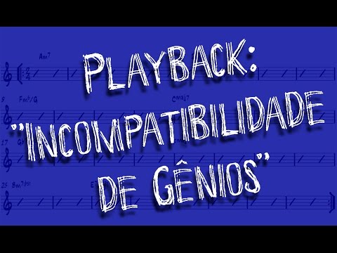 PLAYBACK - Incompatibilidade de gênios (João Bosco)
