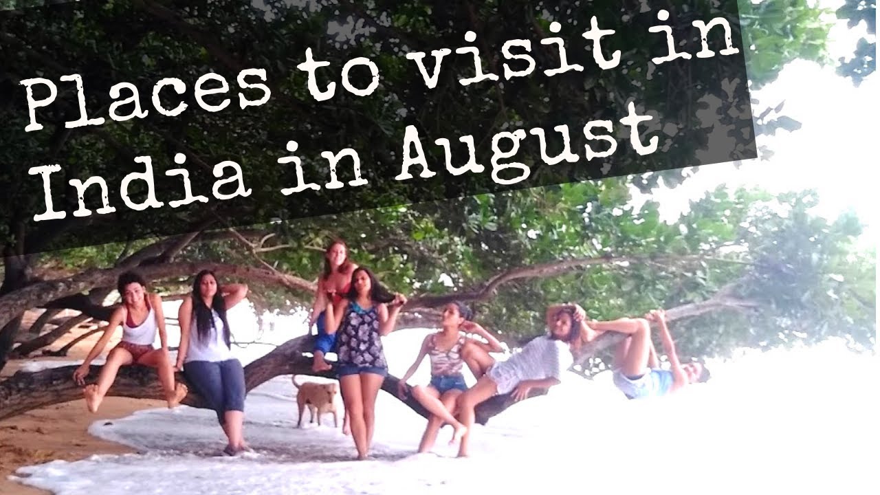 Places to visit in India in August 2021 || Traveling in August | Monsoon Destinations in India