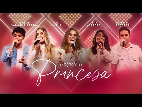 Medley Crianças DT Princesa (Ao Vivo) - Diante do Trono, Ana Paula Valadão