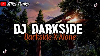 Download lagu ‼️DJ DARKSIDE X ALONE (ANDI TAHIR)🎶‼️ mp3