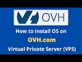 How To Install OS On OVH VPS Virtual Private Server
