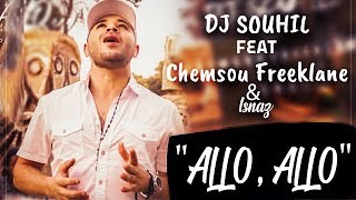 Download lagu Chemsou Freeklane FEAT DJ Souhil & Isnaz 'Allo Allo' mp3 Download lagu Chemsou Freeklane FEAT DJ Souhil & Isnaz 'Allo Allo' mp3