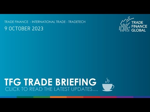 Weekly Trade Briefing 9 Oct 2023