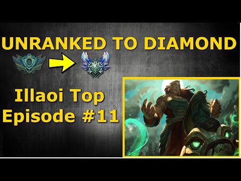 Unranked to Diamond - Illaoi Top Season 6 - Episode #11