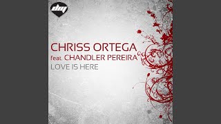 Love is Here (feat. Chandler Pereira) (Mario Ochoa Remix)