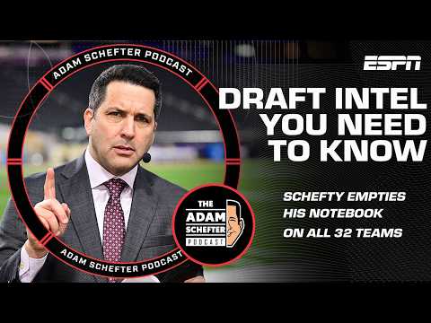 Schefty's Can't Miss Draft Intel on ALL 32 Teams