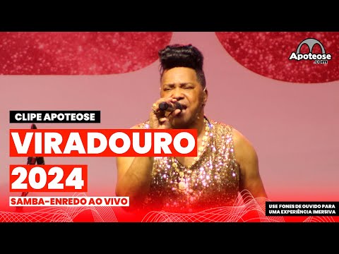 Viradouro 2024 | Samba-Enredo ao vivo | Clipe Apoteose #sambas2024