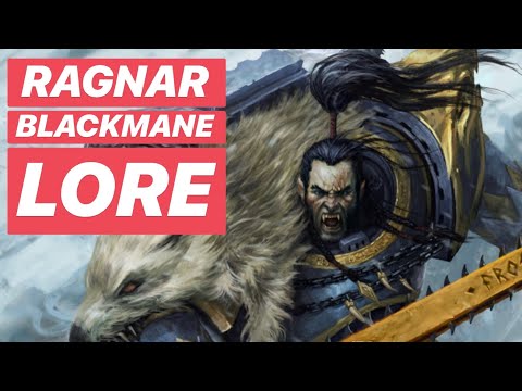 Ragnar Blackmane - Space Wolves - Heroes and Villains of the Warhammer 40k Universe - Games Workshop