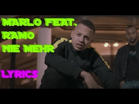 Lyrics zu "NIE MEHR - MARLO FEAT. RAMO"