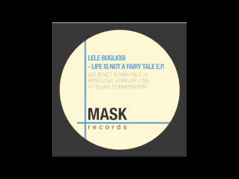 Lele Bugliosi - Tillate Conversation (original mix) [MASK RECORDS]